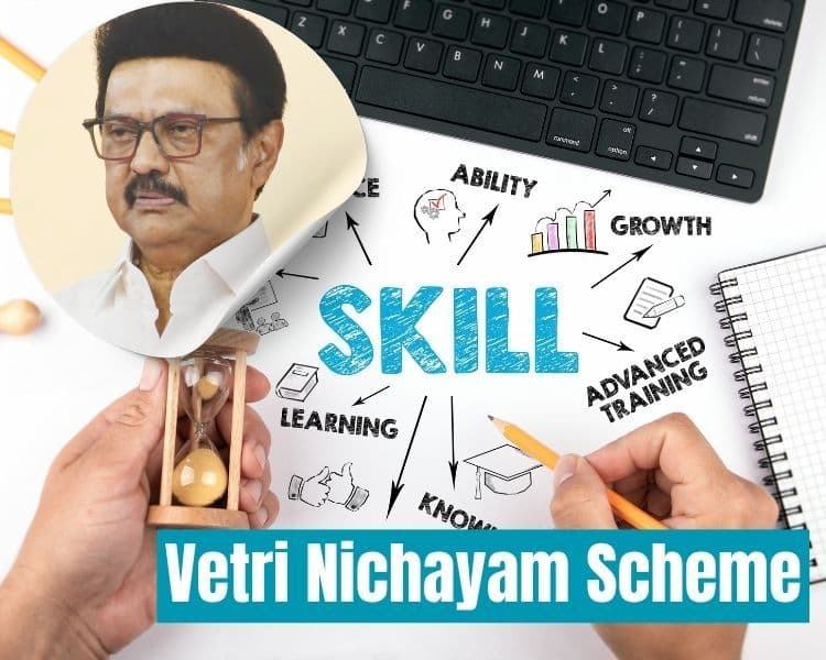 Vetri Nichayam Scheme: Apply Online, Check Eligibility and Courses